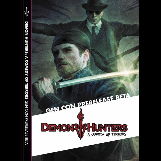 Demon Hunters: A Comedy of Terrors RPG (2015) - Gen Con limited release, Beta edition (Softcover)