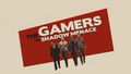 The Gamers: The Shadow Menace (Digital Download)