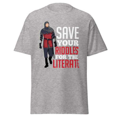 "Save Your Riddles For the Literate" (Glorion) Men's classic tee